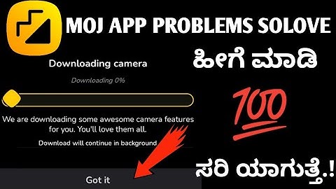 Moj app Camera Download Problem Soloving In Kannada|| Moj app camera problem 2023