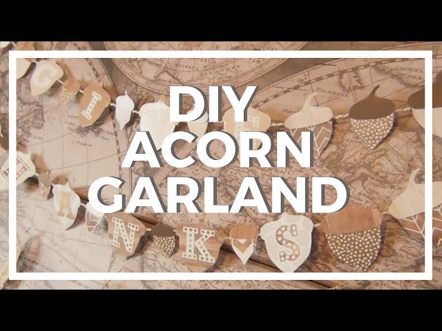 Acorn Garland ♥ Paper DIY