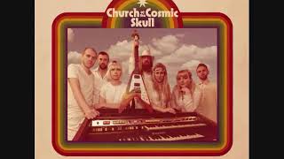 Is Satan Real? - Church Cosmic Skull [2016](GBR)|Psychedelic Progressive Rock