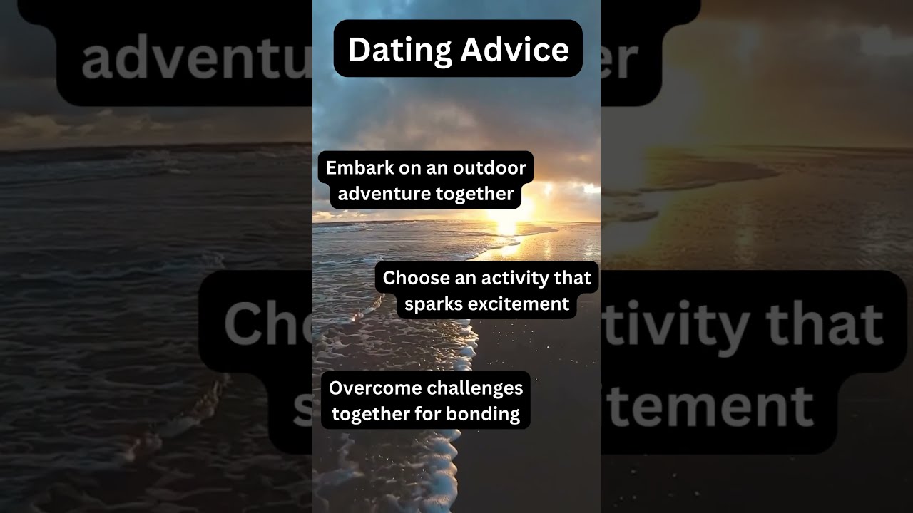 Essential Dating Advice For Everyone 