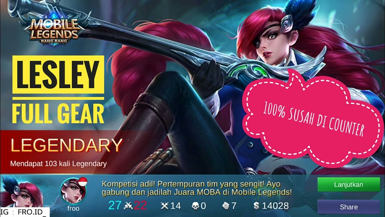 Lesley Full Gear DAMAGENYA GILAAAAA Mobile Legends YouTube