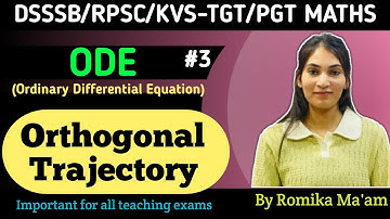 ODE(ordinary differential equations) | Orthogonal Trajectories | By Romika Bhargav