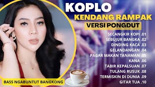 SECANGKIR KOPI - KOPLO KENDANG RAMPAK VERSI PONGDUT SUNDA 2022 | EDISI LAGU LAWAS FULL ALBUM COVER