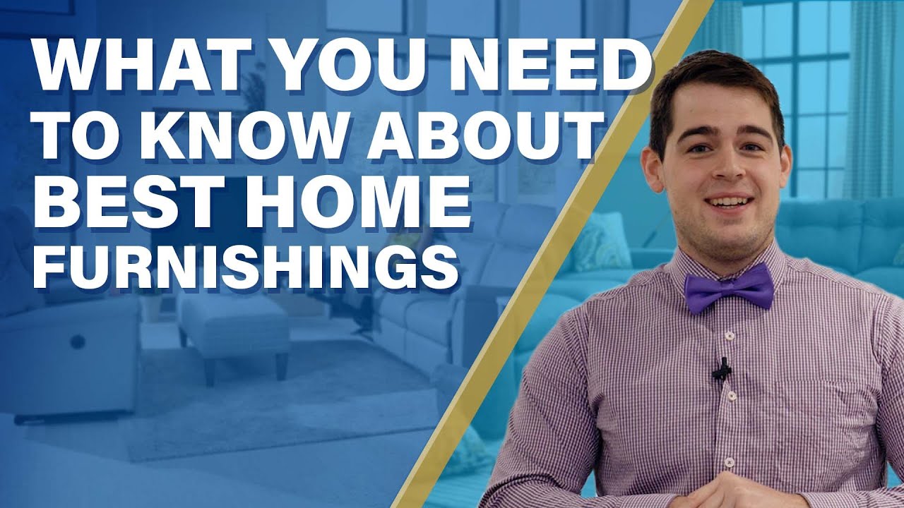 What You Need To Know About Best Home Furnishings YouTube