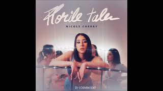 Nicole Cherry   Florile Tale   DJ COSMIN EDIT