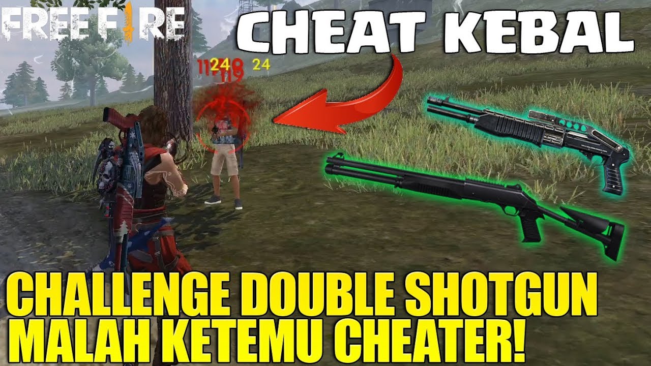 KETEMU CHEATER PAS CHALLENGE DOUBLE SHOTGUN - DITEMBAK KAGAK MATI2!!!  GARENA FREE FIRE - 