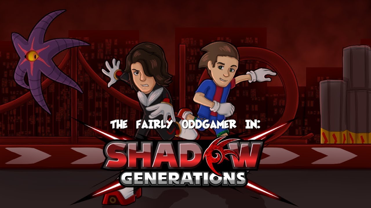 Shadow Generations (с Zero Knight) | The Fairly OddGamer