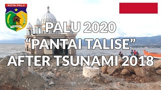 Talise Beach After Tsunami 2018 - Palu 2020