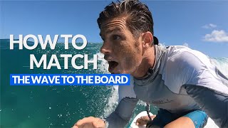 SURFING TIPS:  Match the Board to the Wave - SURF BETTER screenshot 5