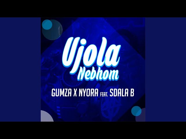 Ujola Nebhom (feat. Sdala B) class=