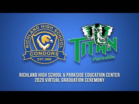 Richland High School & Parkside Education Center Class of 2020 Graduation