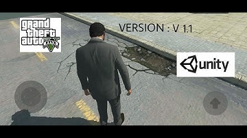 Unity GTA 5 ||BETA VERSION FOR ANDROID || 60MB || REAL GTA 5