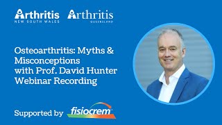 Osteoarthritis: Myths & Misconceptions with Prof. David Hunter