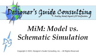 MiM: Model vs. Schematic Simulation of a Digital to Analog Converter