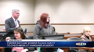 Former Norton Commons daycare worker pleads guilty to child abuse