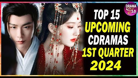 💥15 Hottest Chinese Dramas Set To Air This 1st Quarter Of 2024 💥