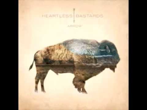 Heartless Bastards - Late In The Night