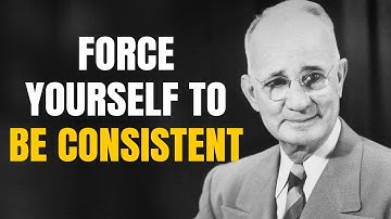 Force Yourself to Be Consistent, Everything Falls Into Place - Napoleon Hill Motivation