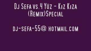 Dj Sefa vs.4 Yüz - Kız Kıza(Remix) Special Resimi