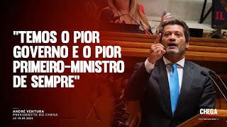 "Temos o pior Governo e o pior Primeiro-Ministro de Sempre"