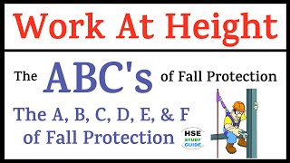 The ABC's of Fall Protection || The A, B, C, D, E & F of Fall Protection || Work At Height