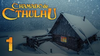 CHAMADO DE CTHULHU | A CAÇA - EP. 1