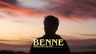 Benne - Seitdem du weg bist