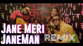 JaneMeri JaneMan Remix | #DJ #Shane | Trending Song