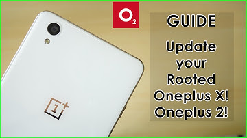 How to update rooted OnePlus X/Two to latest Oxygen OS! NO DATA LOSS (Detailed guide)