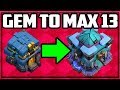 GEM to MAX! Clash of Clans Town Hall 13 UPDATE