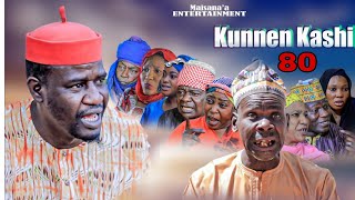 Kunnen Kashi Episode 80 Full Hausa Series