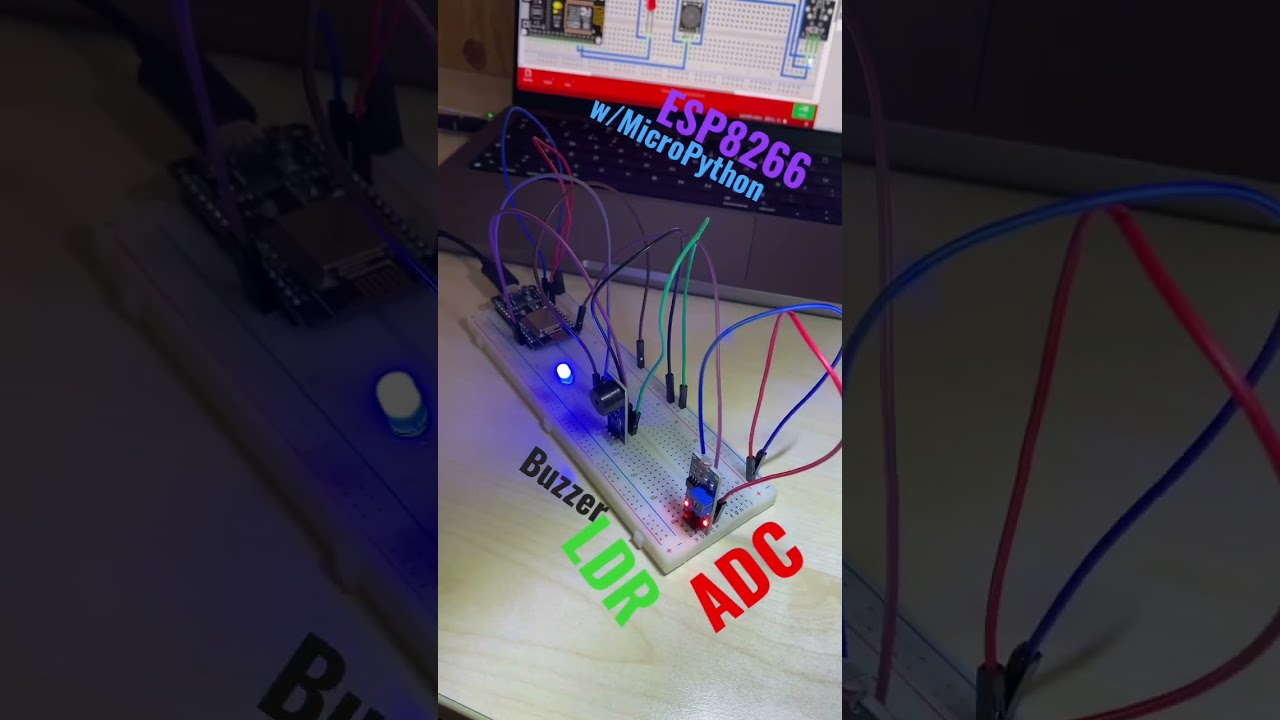 ESP8265 w/MicroPython LDR Buzzer ADC #electronics #embeddedprojects #micropython #technology