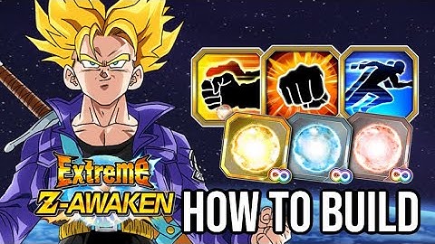 HOW TO BUILD AGL TRUNKS (TEEN) EZA & WHERE CAN YOU GET THE SKILL ORBS: DBZ DOKKAN BATTLE