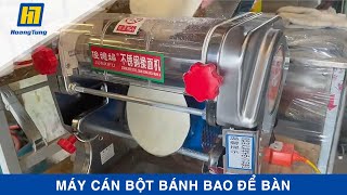 Máy Cán Bột Bánh Bao, Há Cảo Để Bàn