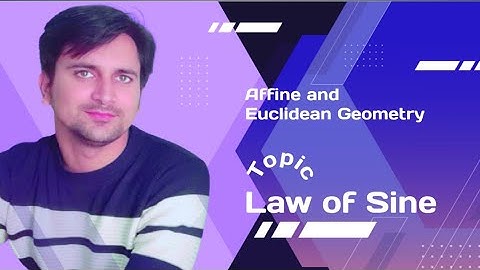 Affine and Euclidean Geometry lecture - 12.....Law of Cosine