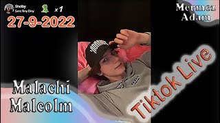 Malachi Malcolm tiktok live 27th September 2022 ( badguy42069 )