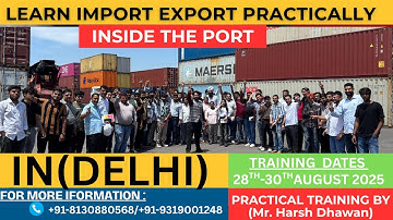 Learn Import Export Business Practically Inside the Port | Import Export Course | by Harsh Dhawan