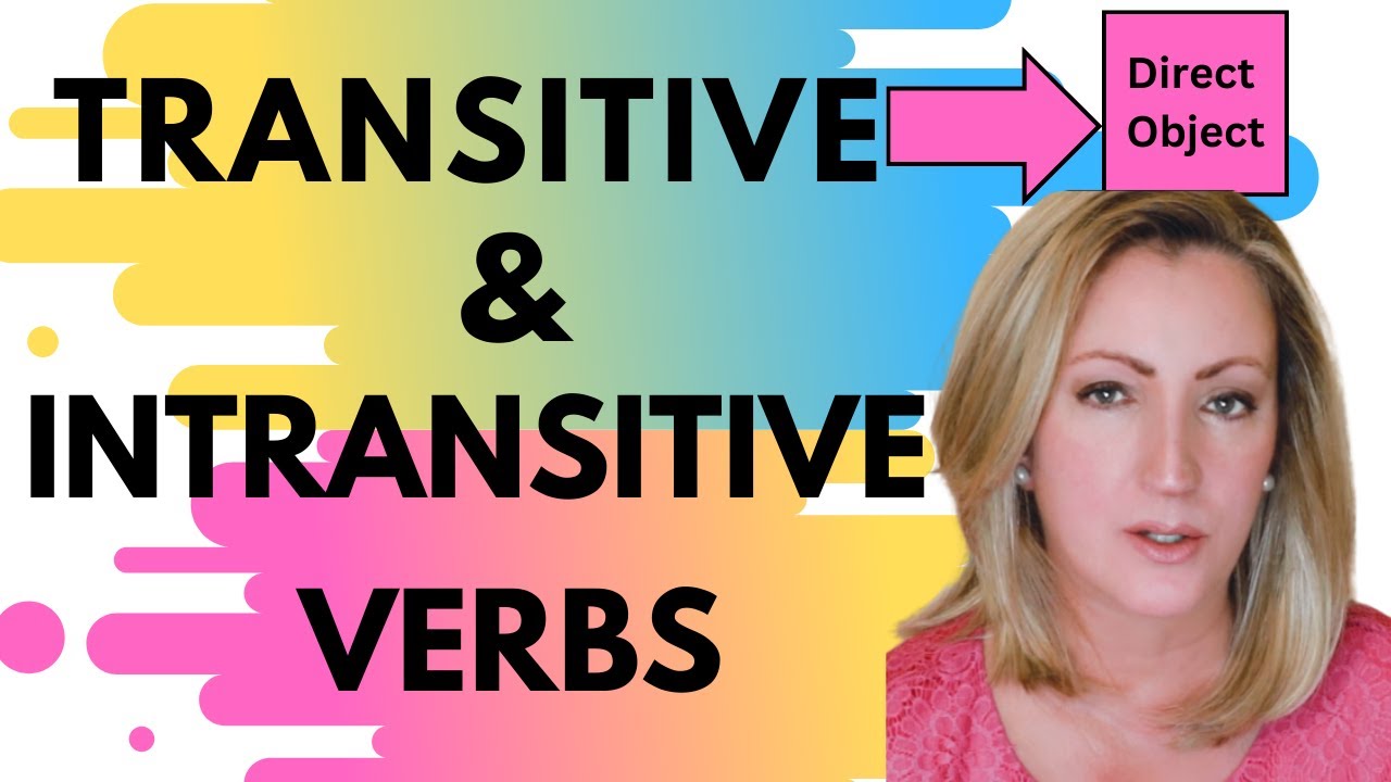 Transitive and Intransitive Verbs
