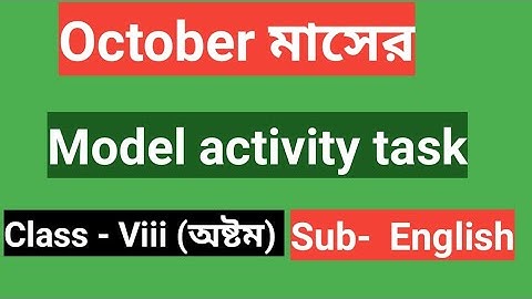 Class 8 Model activity task English October 2021#Education_First#Model_activity_task