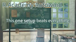 [Resleriana JP] The Meta Academy Autowind Setup Explained