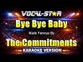 Bye Bye Baby - The Commitments KARAOKE