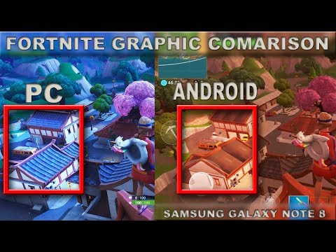 Fortnite Graphic Pc Vs Android Samsung Galaxy Note 8 Galaxynote8 - 
