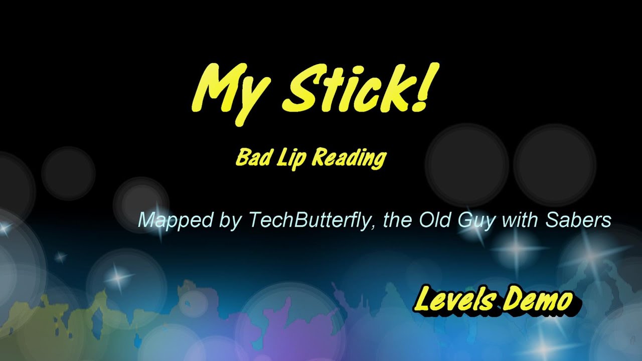 My Stick Bad Lip Reading New TechButterfly Map YouTube My stick bad lip reading new techbutterfly map youtube