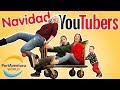 Navidad con FAMILIAS YOUTUBERS 🎄Itarte Vlogs y Carameluchis