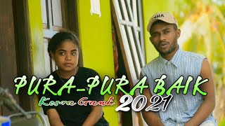 💥PURA PURA BAIK💥 || KOSRA GANK (OFFICIAL MUSIK VIDEO 2021)