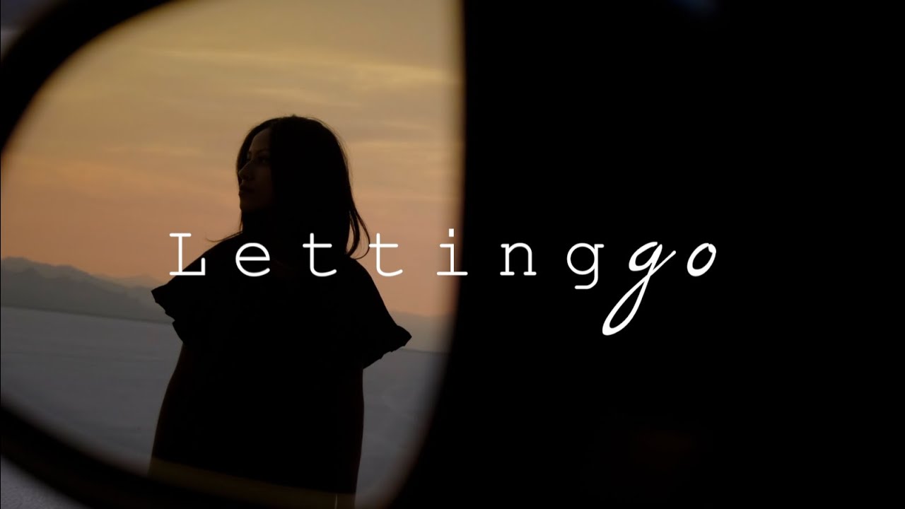 Learning to Let Go - An Inspirational Video - YouTube