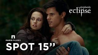 Eclipse Spot 15 Hoje Nos Cinemas
