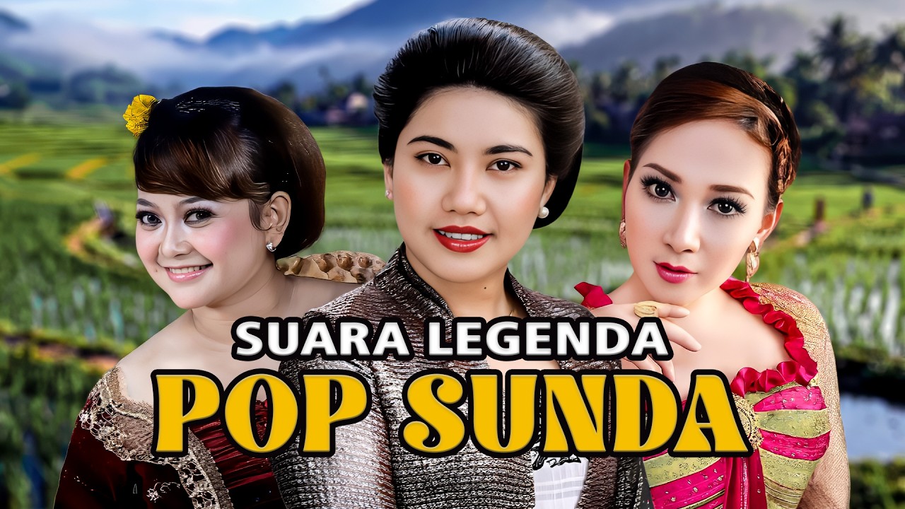 Pop Sunda - Tembang Lawas Paling Syahdu : Nostalgia Tembang Sunda Terbaik