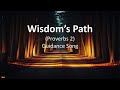 Wisdom’s Path – Proverbs 2 – Guidance Song Bible Song with Lyrics