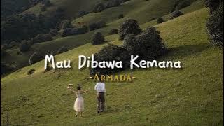 Mau Dibawa Kemana - Armada ( Speed up   Reverb )